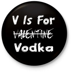 printfashion V for vodka - Kitűző, hűtőmágnes - Fekete (3100873)