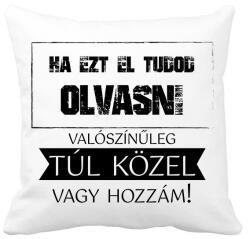 printfashion Ha ezt el tudod olvasni - Párnahuzat, Díszpárnahuzat - Fehér (7032228)