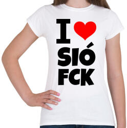printfashion I love SióFCK - Női póló - Fehér (10650053)