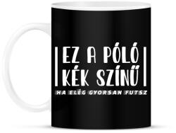 printfashion Ez a póló kék színű - Bögre - Fekete (11944060)