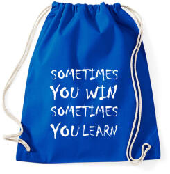 printfashion Néha nyersz, néha tanulsz - Sportzsák, Tornazsák - Bright royal (1362885)