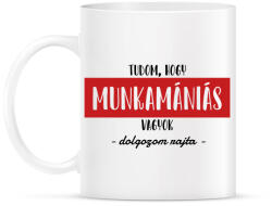 printfashion Tudom, hogy munkamániás vagyok - Bögre - Fehér (7449015)