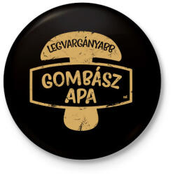 printfashion Legvargányabb gombász apa - Kitűző, hűtőmágnes - Fekete (11614979)