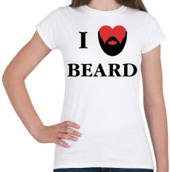 printfashion I love beard - Női póló - Fehér (6837065)