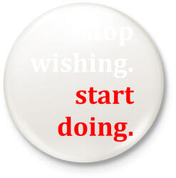 printfashion Kívánság helyett tegyél érte - Kitűző, hűtőmágnes - Fehér (3079495)