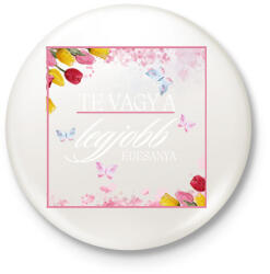 printfashion Te vagy a legjobb édesanya - Kitűző, hűtőmágnes - Fehér (15742369)