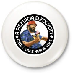 printfashion A PISZTÁCIA ELFOGYOTT CSOKOLÁDÉ NEM IS VOLT - Kitűző, hűtőmágnes - Fehér (3089642)