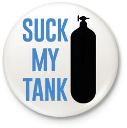 printfashion Suck my tank - Búvárkodás - Kitűző, hűtőmágnes - Fehér (6990831)