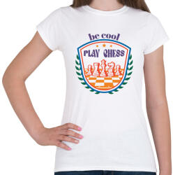 printfashion Be cool - Play chess - Női póló - Fehér (7453919)