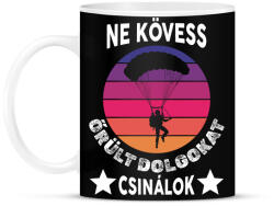 printfashion Ne kövess - Bögre - Fekete (14891033)