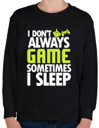 printfashion I Dont Always Game - Gyerek pulóver - Fekete (1693917)