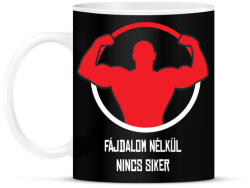 printfashion Fájdalom nélkül nincs siker - Bögre - Fekete (3658884)