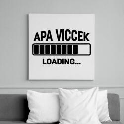 printfashion Apa viccek - loading. . . - Vászonkép - Fehér (13491787)