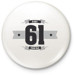 printfashion b-day-61-dark-lightgrey - Kitűző, hűtőmágnes - Fehér (3076414)