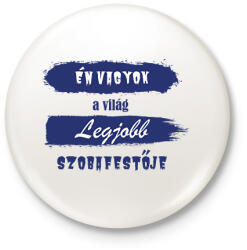 printfashion Én vagyok a világ legjobb szobafestője - Kitűző, hűtőmágnes - Fehér (6399968)
