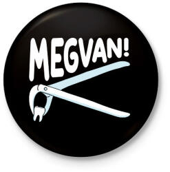 printfashion Megvan! - Kitűző, hűtőmágnes - Fekete (10354411)