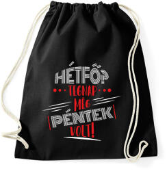 printfashion Hétfő? Tegnap még péntek volt - fehér - Sportzsák, Tornazsák - Fekete (7077558)
