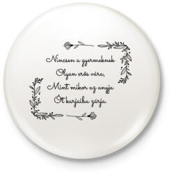 printfashion Anyák napi vers - Kitűző, hűtőmágnes - Fehér (13297357)