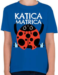 printfashion Katica Matrica - Gyerek póló - Királykék (11582047)
