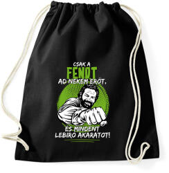 printfashion Csak a fendt ad nekem erőt - Sportzsák, Tornazsák - Fekete (7624153)