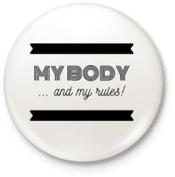 printfashion My body and my rules - Kitűző, hűtőmágnes - Fehér (3088254)