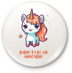 printfashion Born to be an unicorn - Kitűző, hűtőmágnes - Fehér (14183453)