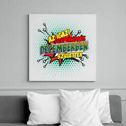 printfashion A szuperhősök decemberben születtek - Vászonkép - Fehér (6629759)