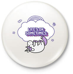 printfashion LIFE IS OK SOMETIMES - Kitűző, hűtőmágnes - Fehér (10843127)
