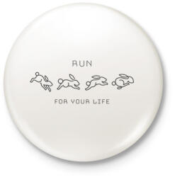printfashion Run for your life - Kitűző, hűtőmágnes - Fehér (6295075)