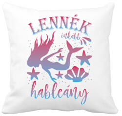 printfashion Lennék inkább hableány - Párnahuzat, Díszpárnahuzat - Fehér (7437731)