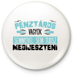 printfashion Pénztáros vagyok - Kitűző, hűtőmágnes - Fehér (8807715)