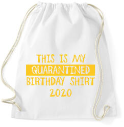 printfashion Quaratined birthday - Sportzsák, Tornazsák - Fehér (2485273)