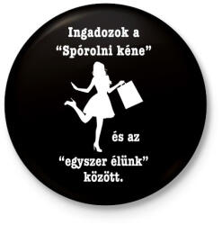 printfashion Egyszer élünk - Kitűző, hűtőmágnes - Fekete (3658662)