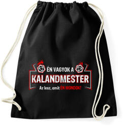 printfashion Én vagyok a Kalandmester. Az lesz, amit én mondok! - Sportzsák, Tornazsák - Fekete (2659330)