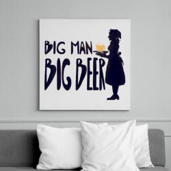 printfashion Big Man Big Beer (version 1) - Vászonkép - Fehér (13059732)