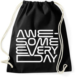 printfashion Awesome every day - Sportzsák, Tornazsák - Fekete (4745913)