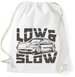 printfashion Low & Slow - Sportzsák, Tornazsák - Fehér (16790395)