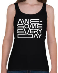 printfashion Awesome every day - Női atléta - Fekete (4745840)