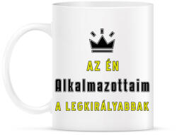 printfashion Az én alkalmazottaim - Bögre - Fehér (3619266)