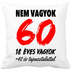 printfashion Nem vagyok 60! - Párnahuzat, Díszpárnahuzat - Fehér (993756)