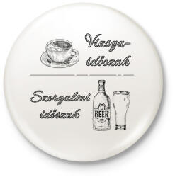 printfashion Vizsgaidőszak - Szorgalmi időszak - Kitűző, hűtőmágnes - Fehér (6339223)