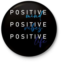 printfashion Positive mind Positive vibes Positive life - Kitűző, hűtőmágnes - Fekete (16395181)
