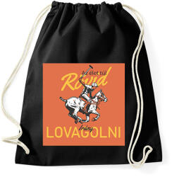 printfashion Az élet túl rövid - Irány lovagolni - Sportzsák, Tornazsák - Fekete (6326032)