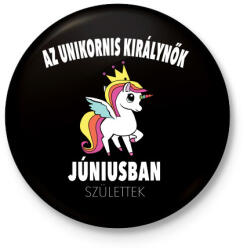 printfashion Unikornis királynők júniusban születtek (MAGYAR) - Kitűző, hűtőmágnes - Fekete (3094336)