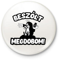 printfashion Beszólt megdobom! - Kitűző, hűtőmágnes - Fehér (5377661)