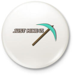 printfashion Just mine it - Kitűző, hűtőmágnes - Fehér (3081902)