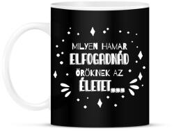 printfashion Illyés Gyula - Milyen hamar. . . (fehér) - Bögre - Fekete (7121424)