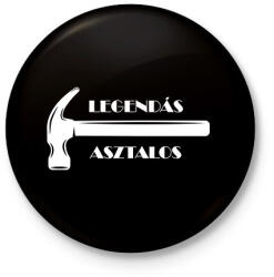 printfashion Legendás asztalos -fehér - Kitűző, hűtőmágnes - Fekete (6563029)
