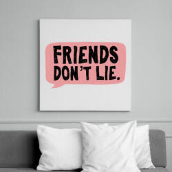 printfashion Friends don't lie - Vászonkép - Fehér (6628509)
