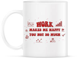 printfashion Work makes me happy - Bögre - Fehér (7445953)